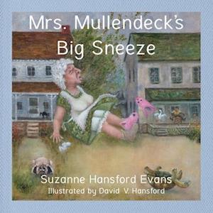 Mrs. Mullendeck's Big Sneeze