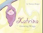 Katrina: Growing Wings 