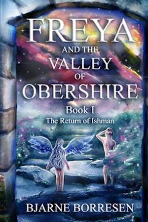 Freya and the Valley of Obershire, Book 1