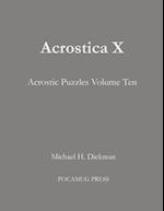 Acrostica X: Acrostic Puzzles Volume Ten 