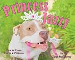 Princess Jazzy - How to Prove You're a Princess