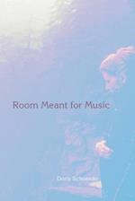 Room Meant for Music