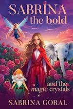 Sabrina the Bold and the Magic Crystals