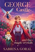 GeorgeCastle and the Magic Crystals