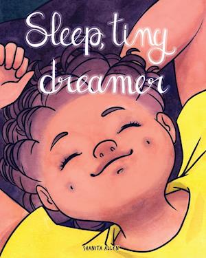 Sleep, Tiny Dreamer