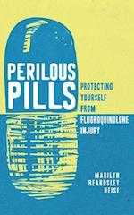 Perilous Pills: Protecting Yourself from Fluoroquinolone Injury 