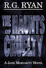 The Haunts of Cruelty