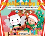 Angelina Honey Bee; What a child dreams of; The Christmas Circus: The Christmas Circus 