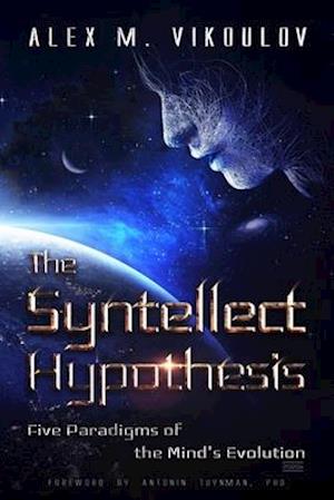 The Syntellect Hypothesis