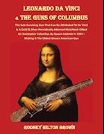 LEONARDO DA VINCI  & THE GUNS of COLUMBUS