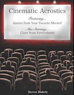 Cinematic Acrostics: Quotes from Your Favorite Movies and Clues from Everywhere 