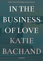 In the Business of Love 