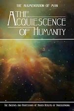 The Acquiescence of Humanity 