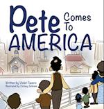 Pete Comes To America 