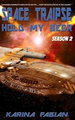 Space Traipse: Hold My Beer, Season 2: Science Fiction Parody 