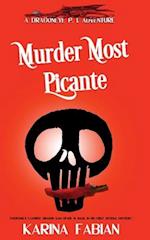 Murder Most Picante: A DragonEye, PI story 