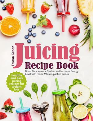 Juicing Recipe Book