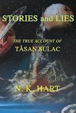 Stories And Lies: The True Account of Tåsan Sulac 