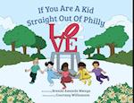 If You Are A Kid Straight Out Of Philly