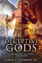 Deceptive Gods: Confronting the Divine and Demonic 