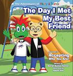 The Day I Met My Best Friend