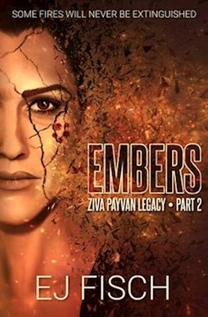 Embers: Ziva Payvan Legacy, Part 2