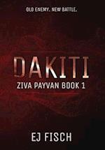 Dakiti: Ziva Payvan Book 1 