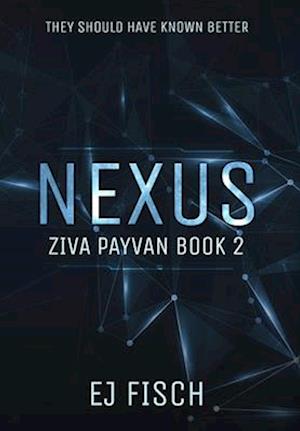 Nexus: Ziva Payvan Book 2