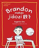 Brandon Makes Jiaozi: Traditional Chinese 