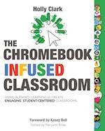 The Chromebook Infused Classroom 