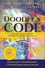 The Doodle's Code: Activate Your Creativity for Prosperity and a Better Life