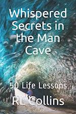 Whispered Secrets in the Man Cave