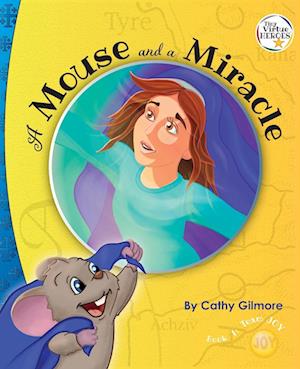 A Mouse and a Miracle: The Virtue of Humility: Book One in the Tiny Virtue Heroes Series