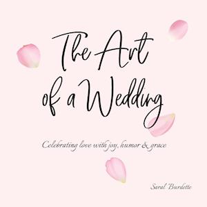 The Art of a Wedding