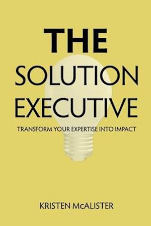 The Solution Executive