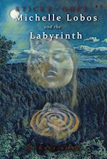 Michelle Lobos and the Labyrinth 