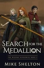 Search for the Medallion