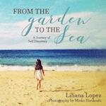 From the Garden to the Sea: A Journey of Self Discovery 