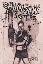 Chainsaw Sisters