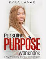 Pursuing Purpose Workbook