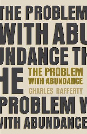 The Problem with Abundance