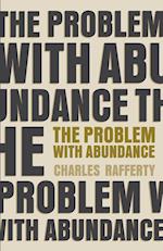 The Problem with Abundance