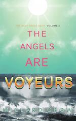 The Angels Are Voyeurs 