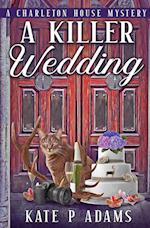 A Killer Wedding (A Charleton House Mystery Book 2) 