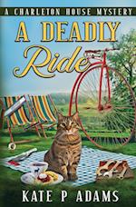 A Deadly Ride (A Charleton House Mystery Book 4) 