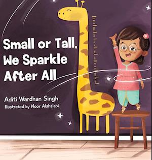 Small or Tall, We Sparkle After All