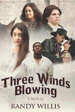 Three Winds Blowing: 2021 Revised and Expanded Edition 