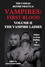 VAMPIRES FIRST BLOOD VOLUME II: THE VAMPIRE LADIES 