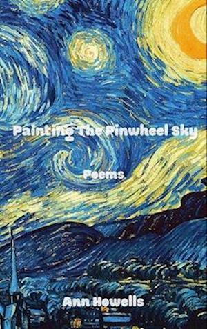 Painting The Pinwheel Sky