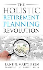 The Holistic Retirement Planning Revolution